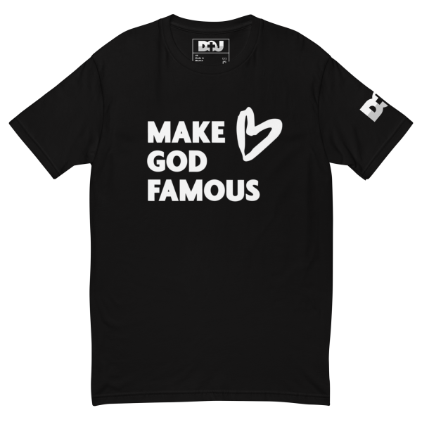 Make God Famous Tee