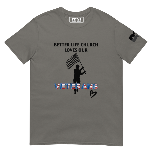 "Better Life Church Loves Our Veterans" Tee